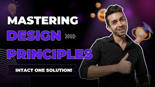 Mastering 7 Essential Design Principles | Intact One Solution
