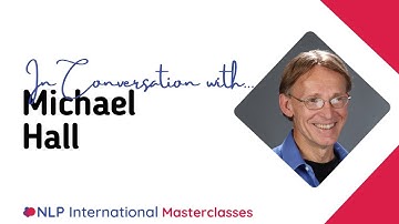 In Conversation with...Michael Hall - 2026 Virtual NLP Masterclass