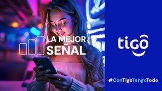 Con la mejor señal y cobertura, Tigo te acompaña donde quiera que vayas.