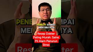 RESEP Dokter Paling MURAH: Pil ALAM Penurun STRES
