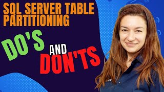 SQL Server Table partitioning – DOs and DON’Ts