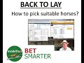 BETFAIR - Back to LAY - Choosing the right horses.