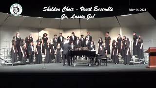 Sheldon Choir Spring 2024 Go, Lassie Go!