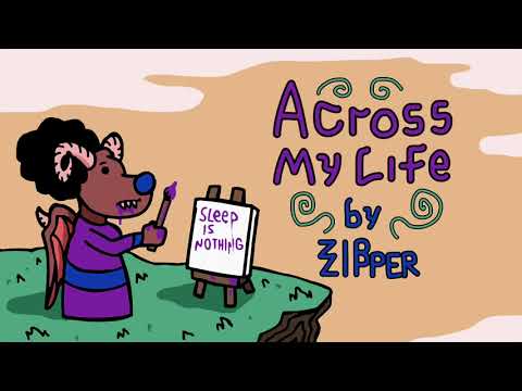 Across My Life by ZipZipper