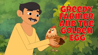 Greedy Farmer and the Golden Egg - Moral Story For Kids - @FairyTalesGarden