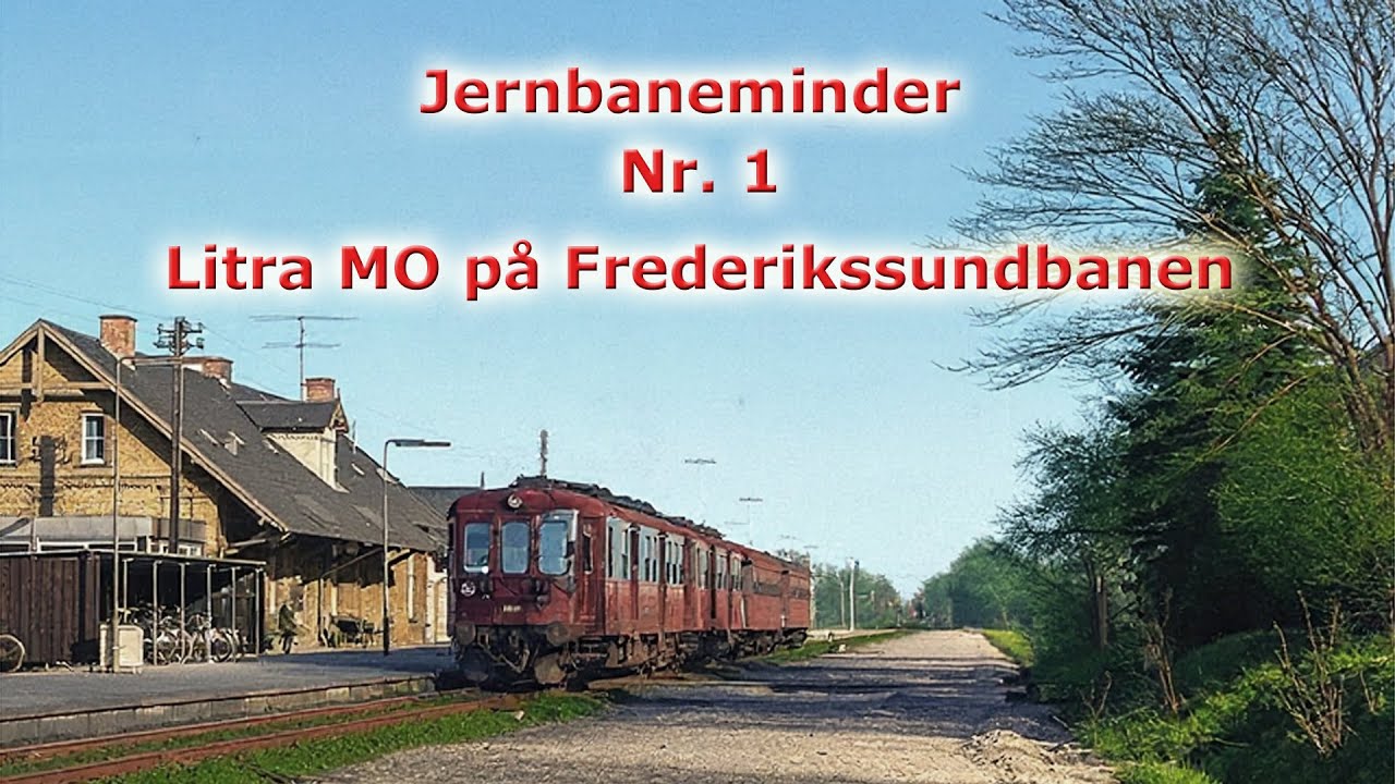 Litra MO på Frederikssundbanen - Jernbaneminder nr. 1
