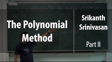 The Polynomial Method. Part II | Srikanth Srinivasan | Лекториум