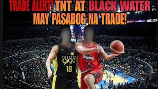 PBA TRADE ALERT!TALK N TEXT AT BLACKWATER MAY PASABOG NA TRADE!