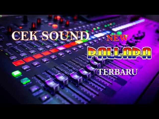 CEK SOUND NEW PALLAPA PALING ENAK class=