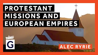 Protestant Missions and European Empires: Allies or Adversaries?