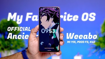Must Try My Favorite OS in Mi 11x | AncientOS 6.4 Weeabo for Mi 11x Review, Ultimate Customizable OS