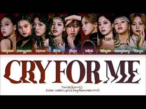 [1 HOUR] TWICE - Cry For Me (Color Coded Lyrics Eng/Rom/Han/가사)