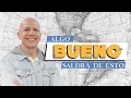 Algo bueno saldrá de esto - Andrés Fajardo - 8 Junio 2022 | Prédicas Cristianas 2022