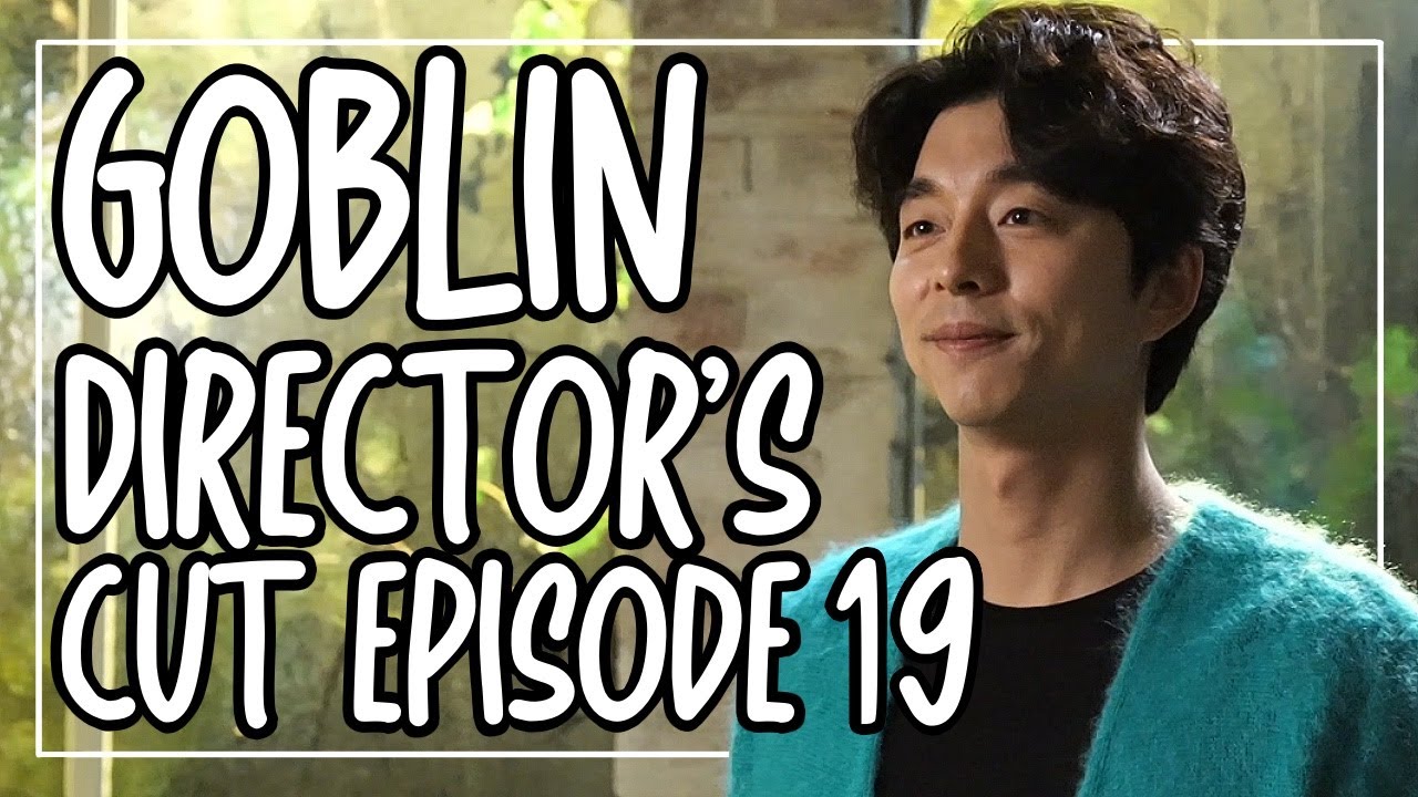 [ENG SUB] Goblin Director’s Cut | Full Making Of Part 1 | Behind the Scenes