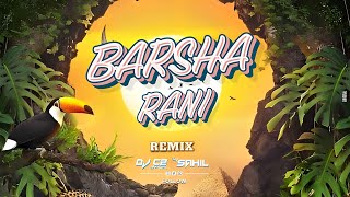 Barsha Rani | बरसा रानी | Remix | Dj C2 