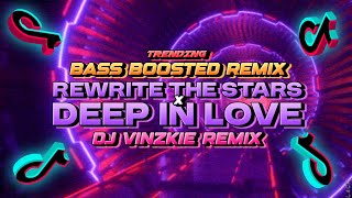 Download Lagu REWRITE THE STARS X DEEP IN LOVE (BASSBOOSTED) DJ VINZKIE REMIX MP3