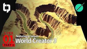 World Creator 3 LIVE | 01 Part 2 | Texturing a Canyon