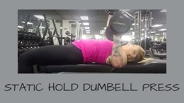 Static hold dumbell chest press