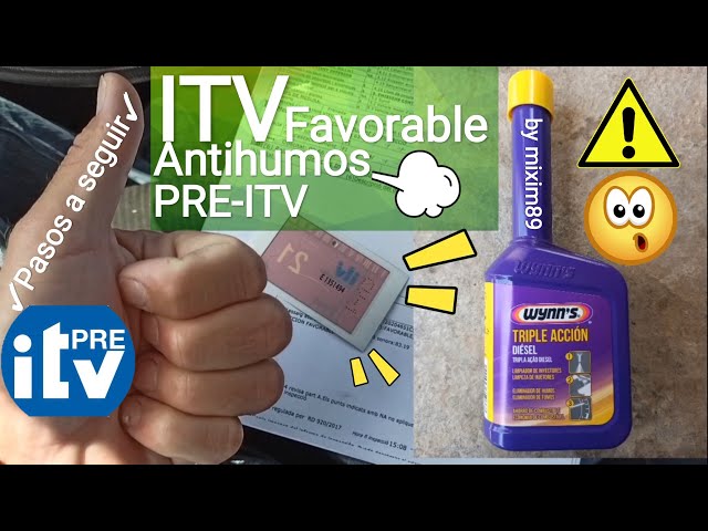 ITV FAVORABLE (Procedimiento Correcto) Mejor Aditivo Antihumos Pre ITV by  mixim89 