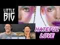 LITTLE BIG - Hateful Love - Reaction