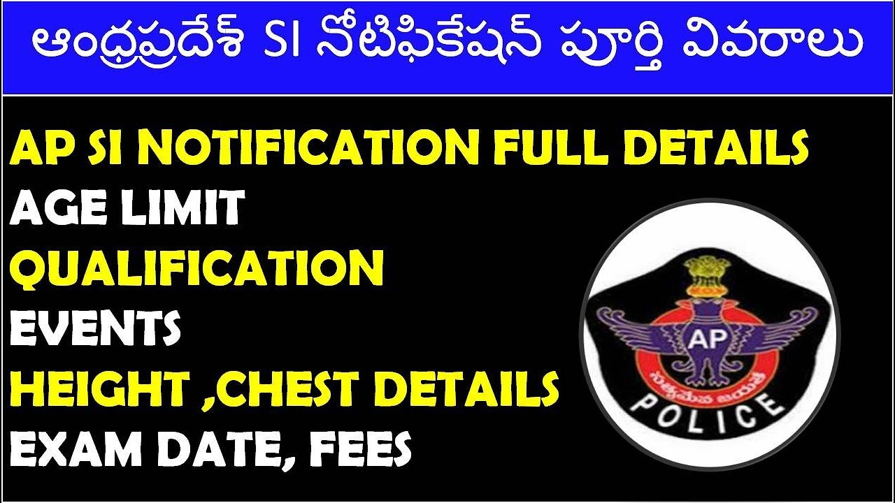 Andhra pradesh si job notification 2018 full details | qualification age ,full details