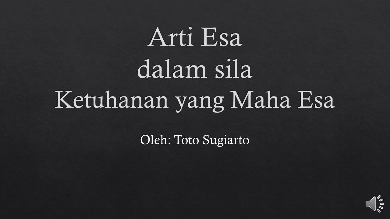 Arti Esa Dalam Ketuhanan Yg Maha Esa Youtube Arti Esa Dalam Ketuhanan Yg Maha Esa Youtube