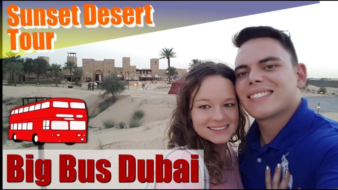 big bus tour dubai desert safari