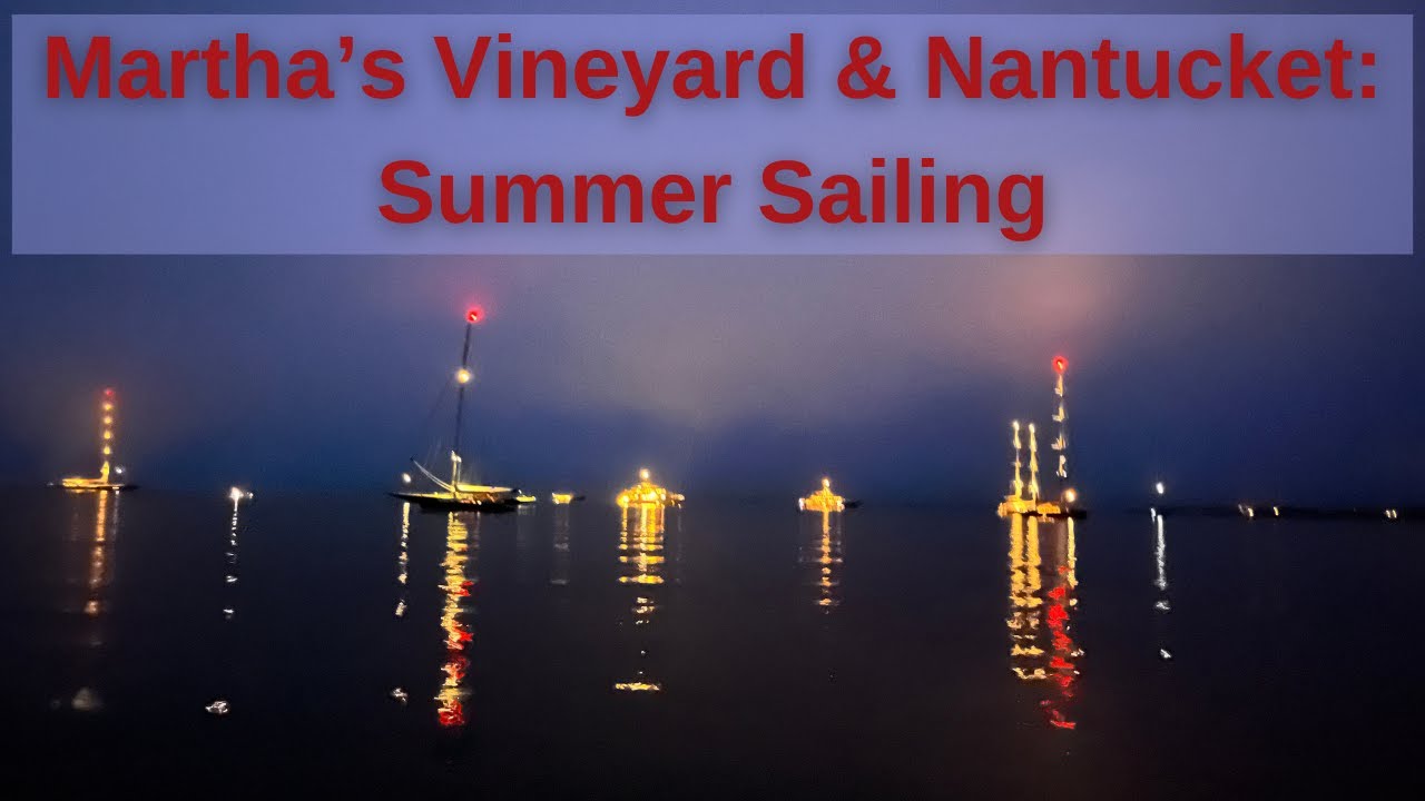 #MARTHASVINEYARD #NANTUCKET #SAILING #CAPECOD #NEWENGLAND