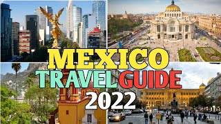 MEXICO TRAVEL GUIDE 2022 - BEST PLACES TO VISIT IN MEXICO IN 2022 screenshot 3