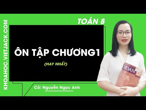 Toán 8 – Ôn tập chương 1 – Hình học – Cô Nguyễn Thị Ngọc Ánh (HAY NHẤT)