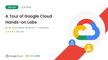 A Tour of Google Cloud Hands-on Labs | #GSP282 | #qwiklabs