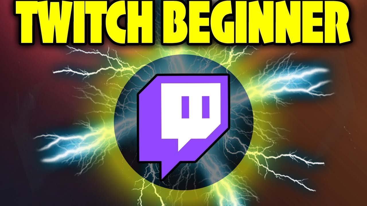 Twitch Streaming for Beginners   Easy full setup