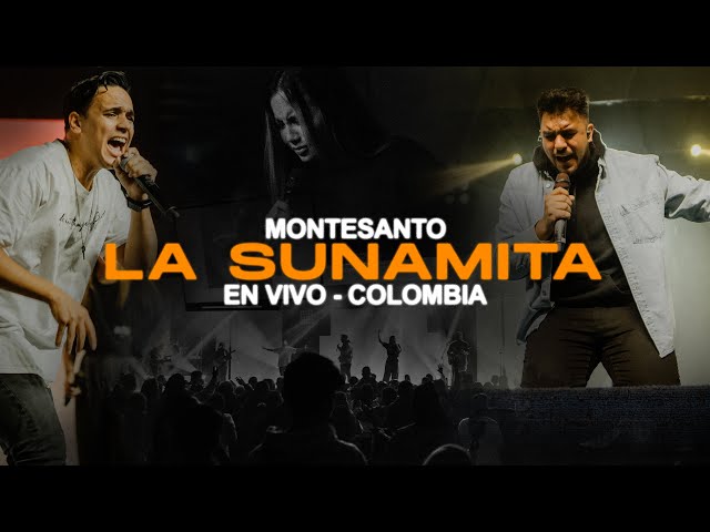 La Sunamita (EN VIVO) - Montesanto | Concierto en Colombia 🇨🇴 class=