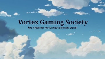 Intro Vortex Gaming Society