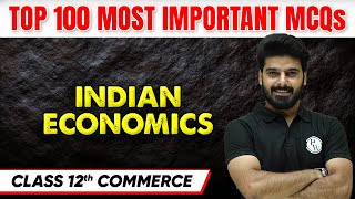 Indian Economics Top 100 Most Imp MCQs | Commerce CBSE Board Class 12th | Commerce Wallah