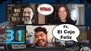 NerDos - Ep31 Adiccion a los videojuegos ft El Cojo Feliz