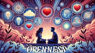 Openness - Unlocking The Power Of Openness In Relationships