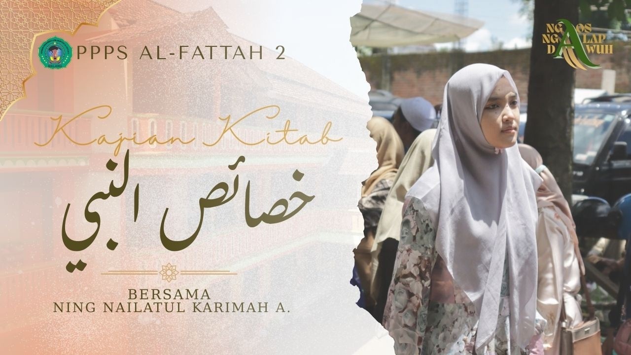 Kajian Kitab Khosoisun Nabi #7 ll Ning Nailatul Karimah Abadiyyah