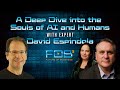 A Deep Dive into the Souls of AI and Humans with Expert David Espindola | FOBtv