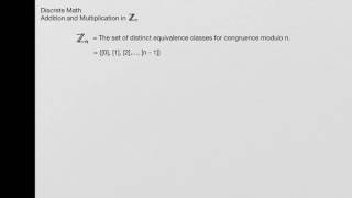 8.4 Modular Arithmetic and Zn - Addition and Multiplication in Zn