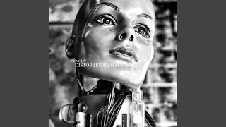 Distorted Reality