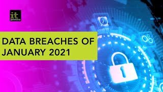 Biggest cyber data breaches January 2021 [878 million records breached]