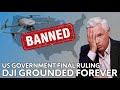 IT’S OVER: The TRUTH about the DJI drone ban