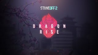 Standoff 2 | #Dragonrise (0.16.0) — Международный Трейлер