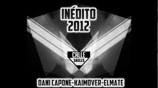 Dani Capone, Kaimover y ElMate - Inédito 2012