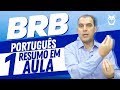 Português BRB - RESUMO em UMA Aula