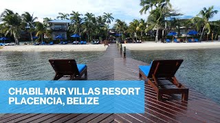 Chabil Mar Belize Villas Resort Tour