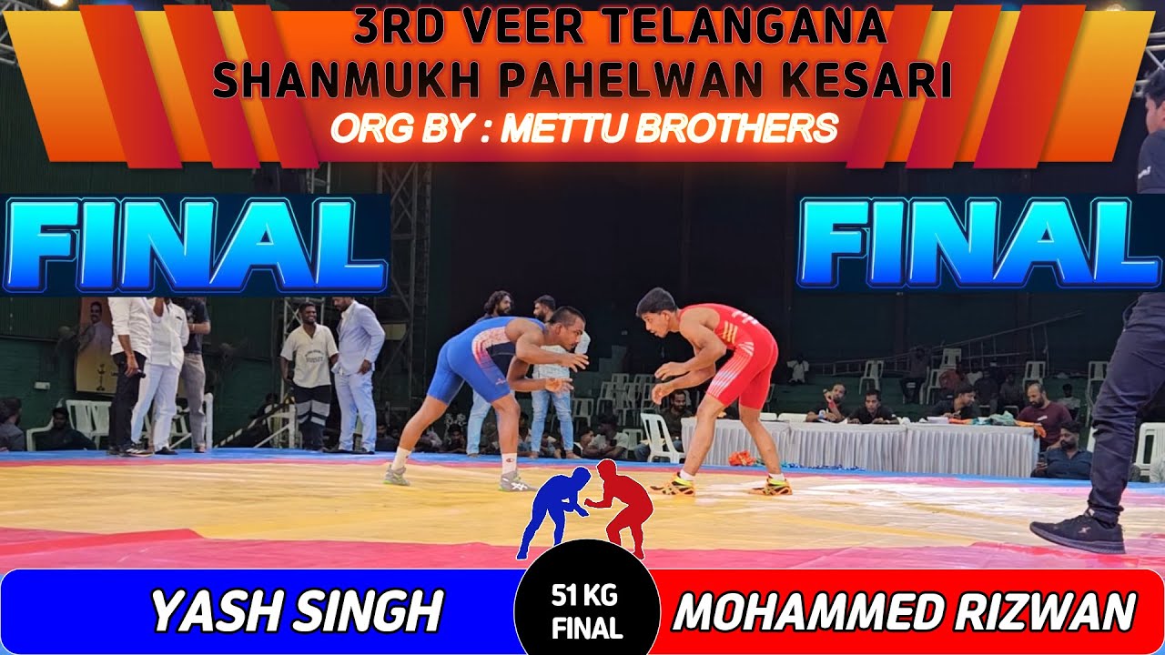 YASH SINGH (B) VS MOHAMMED RIZWAN (R) - 51 KG FINAL - 3RD VEER TELANGANA KESARI 2025
