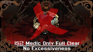 IS2 Medic Only - No Excessiveness