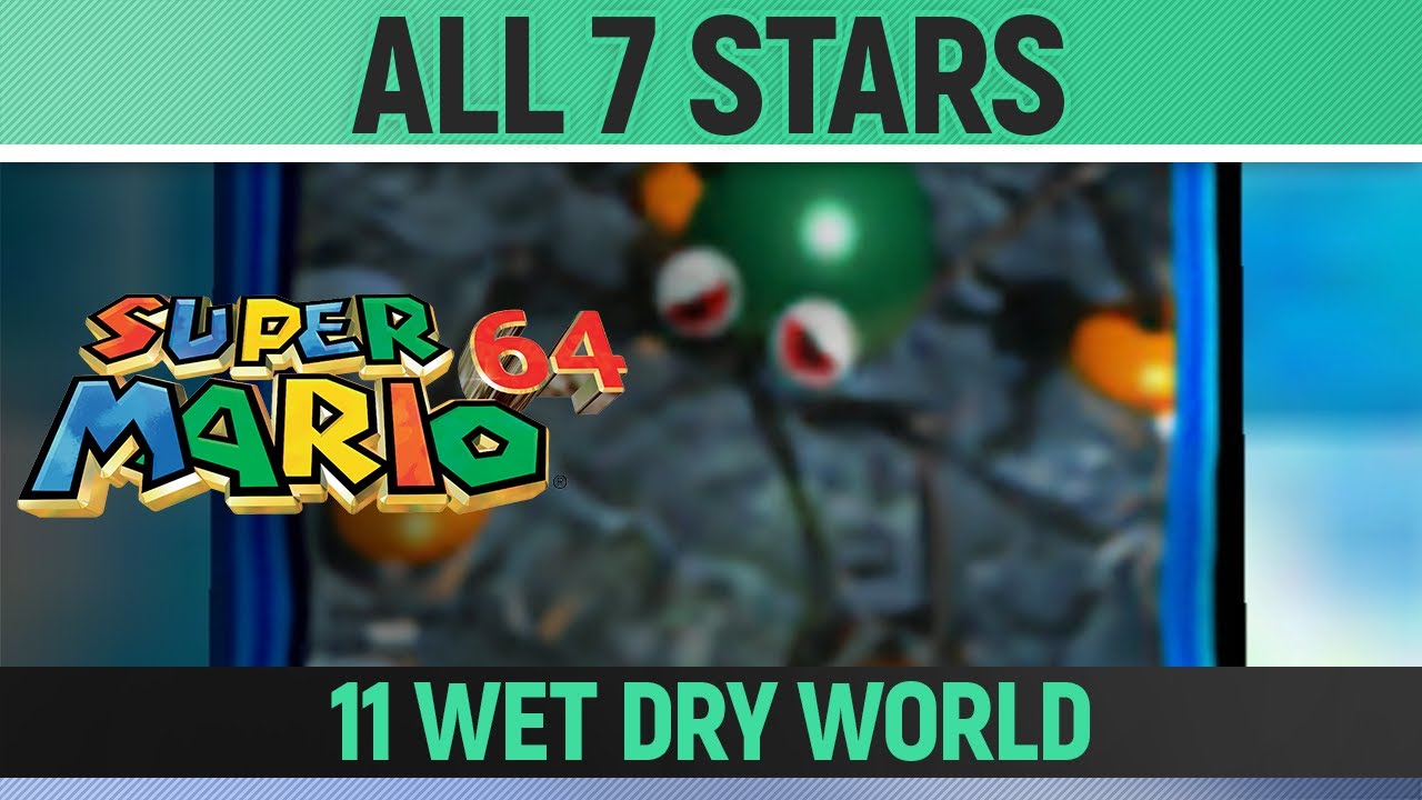 Super Mario 64 - Wet Dry World - All 7 Stars ⭐ - YouTube